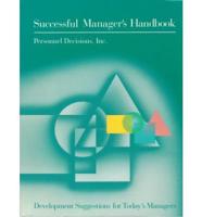 The Successful Manager's Handbook
