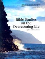 Bible Studies On The Overcoming Life