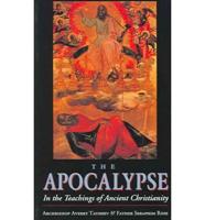 The Apocalypse in the Teachings of Ancient Christianity