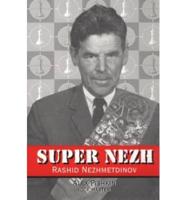 Super Nezh-Rashid Nezhmetdinov