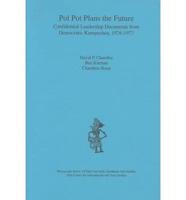 Pol Pot Plans the Future
