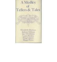 Medley of Tellers and Tales