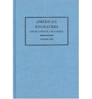 American Engravers Upon Copper and Steel