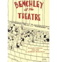 Benchley at the Theatre : Dramatic Criticism, 1920-1940