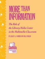 More Than Information: The Role of the Library Media Center in the Multimedia Classroom