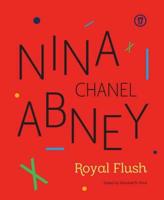 Nina Chanel Abney - Royal Flush