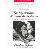 The Mysterious William Shakespeare