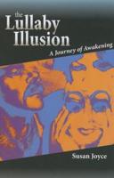 The Lullaby Illusion: A Journey of Awakening