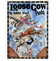 Loose Cow Party