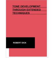 Tone Development Through Extended Techniques