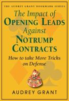 The Impact of Opening Leads Against No Trump Contracts