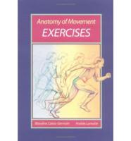 Anatomy of Movement Exercises