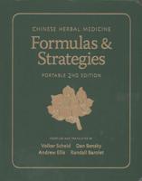 Chinese Herbal Medicine: Formulas & Strategies