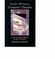 God's Whisper, Creation's Thunder