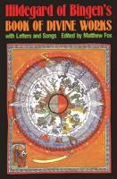 Hildegard of Bingen's Book of Divine Works With Letters and Songs