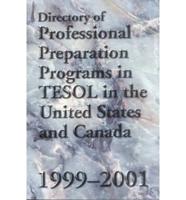 Directory of Professional Preparation Programs in Tesol in the United States and Canada 1999-2001