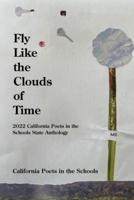 Fly Like The Clouds Of Time