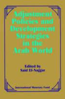 Adjustment Policies and Development Strategies in the Arab World