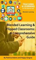 Blended Learning & Flipped Classrooms