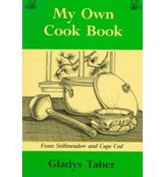 My Own Cook Book from Stillmeadow and Cape Cod