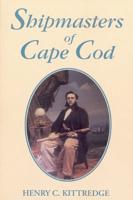 Shipmasters of Cape Cod