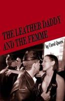 The Leather Daddy and the Femme