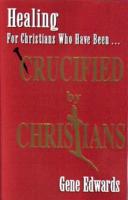 Crucified By Christians