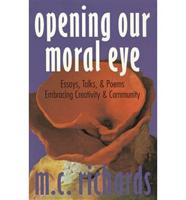 Opening Our Moral Eye