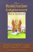 The Rosicrucian Enlightenment Revisited