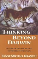 Thinking Beyond Darwin