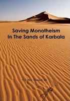 Saving Monotheism in the Sands of Karbala