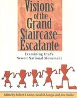 Visions of the Grand Staircase-Escalante