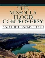 The Missoula Flood Controversy and the Genesis Flood