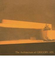 The Architecture of Gregory Ain