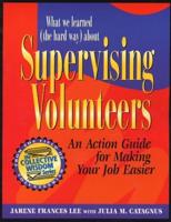 What We Learned (The Hard Way) About Supervising Volunteers
