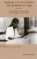Readings in Sri Synthesis Yoga Volume 1