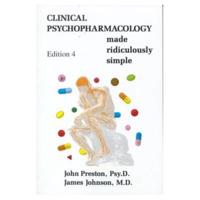 Clinical Psychopharmacology Made Ridiculously Simple