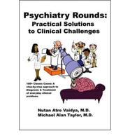 Psychiatry Rounds