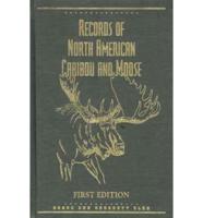 Records of North American Caribou and Moose