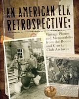 An American Elk Retrospective