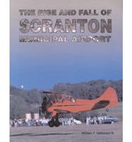 The Rise and Fall of Scranton Municipal Airport