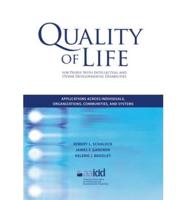 Quality of Life for People With Intellectual and Other Developmental Disabilities
