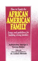 How to Equip the African American Family