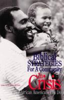 Biblical Strategies for a Community in Crisis