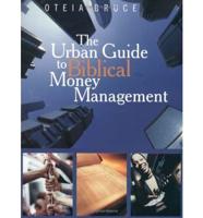 The Urban Guide to Biblical Money Management