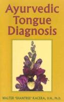 Ayurvedic Tongue Diagnosis
