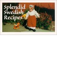 Splendid Swedish Recipes