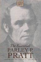 The Essential Parley P. Pratt
