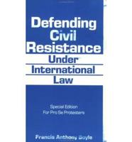 Defending Civil Resistance Under International Law