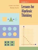 Lessons for Algebraic Thinking. Grades K-2